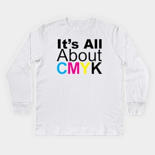 It's All About CMYK Kids Long Sleeve T-Shirt